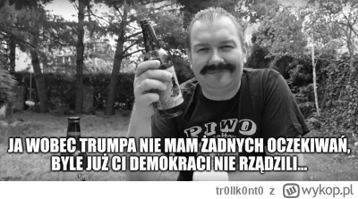 tr0llk0nt0 - #usa #wybory #heheszki
A co tam u naszego dyżurnego politycznego ekspert...