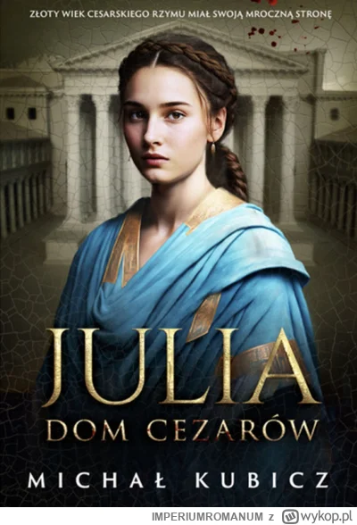 IMPERIUMROMANUM - Recenzja: "Julia. Dom cezarów"

Książka "Julia. Dom cezarów" autors...