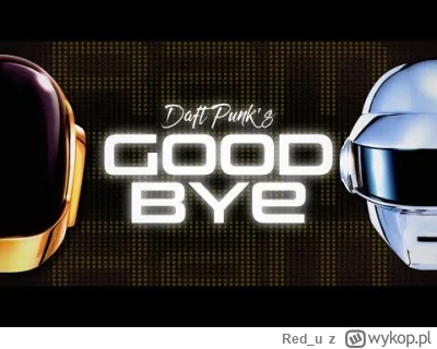 Red_u - Od lat 90 lubiałem słuchać techno a Daft Punk już wogóle odmienił moje postrz...