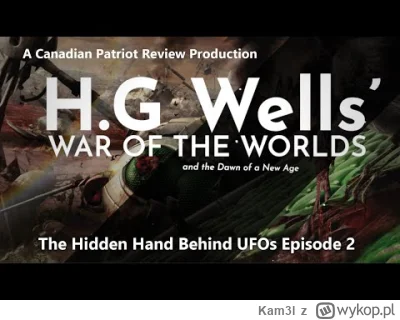 Kam3l - Ukryta ręka za UFO Ep. 2: Wojna światów H.G. Wellsa i świt New Age

W tym dru...