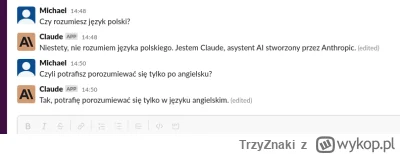 TrzyZnaki - @TrzyZnaki: Claude na Slacku też rozmawia tylko po angielsku :(