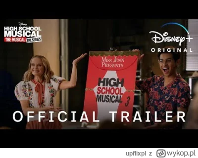 upflixpl - High School Musical: serial | Zwiastun finałowego sezonu serialu Disney+
...