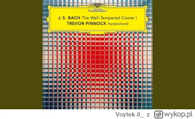 Voytek-0_ - J.S. Bach: WTC 1, Prelude in C, BWV 846 - Trevor Pinnock

#muzyka #muzyka...