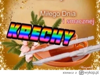 xionacz - #dziendobry #narkotykizawszespoko