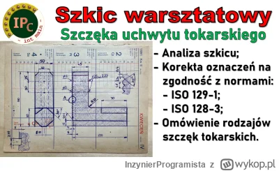 InzynierProgramista - Uchwyt tokarski - szczęki - analiza szkicu warsztatowego | rysu...