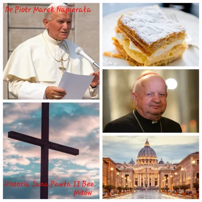 Konsultant972 - #napierala 

Odkryj prawdę o Wielkim Papieżu – bez lukru i mitów! His...