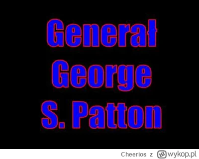 Cheerios - Generał George S. Patton