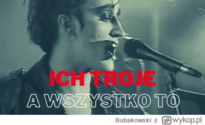 Bubakowski - >A wszystko to, bo ciebie kocham!
I nie wiem, jak bez Ciebie mógłbym żyć...