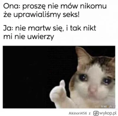 Akinori456 - Nigdy nie chciałbym, aby doszło do takiej sytuacji...
Ale też nie chcę t...