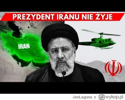 JanLaguna - Prezydent Iranu nie żyje! Islamska Republika szuka następcy

W niedzielę ...