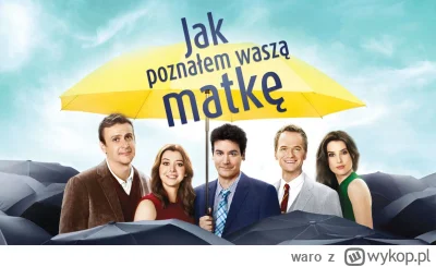 waro - Po latach wróciłem do "Jak poznałem waszą matkę" i cóż mogę powiedzieć - to wc...