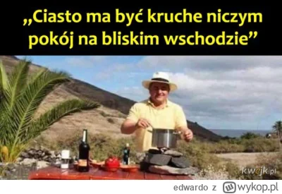 edwardo - Ale tak szczerze to niestety nieśmieszne..