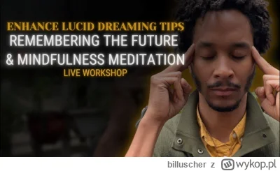billuscher - Lucid Dreaming Tips: Prospective Memory and Mindfulness Meditation
#sen ...