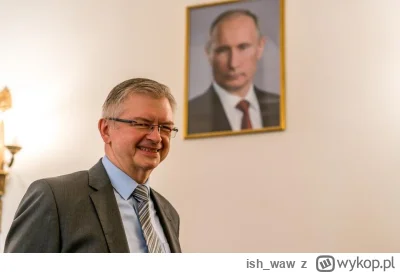 ish_waw - Czy ruski ambasador właśnie się doigrał i należy go wypie*dolić?

#ankieta ...