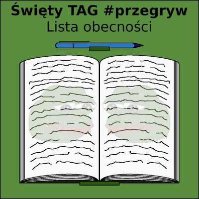 staryhuop0 - #przegryw 
Lista obecności świętego tagu #przegryw.
Jesteś? Wpisz się.
N...