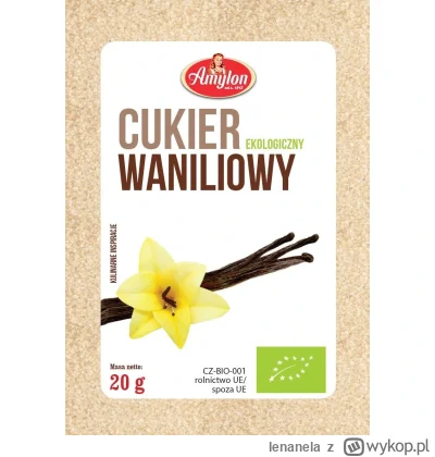 lenanela - @magda_em: @DzikuDziczyzna Są takie i takie, waniliowy jest naturalny, ten...