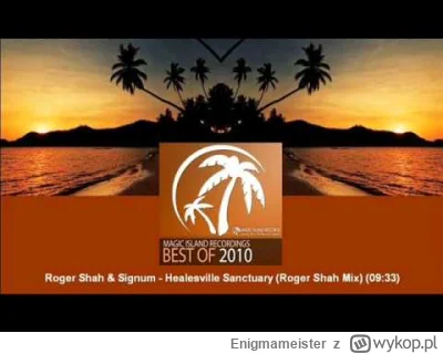 Enigmameister - #trance #muzykaelektroniczna
 Roger Shah & Signum - Healesville Sanct...