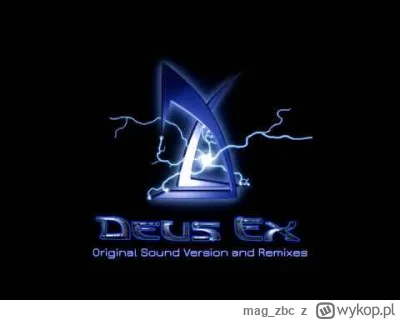 mag_zbc - Przy każdym poście z oryginalnym Deus Exem zawsze znajdzie się jedna osoba ...