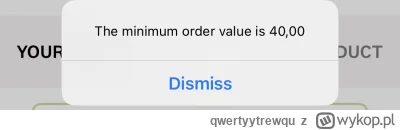 qwertyytrewqu - X #!$%@? D. Do minimalnej kwoty zamówienia brakuje dokładnie jednego ...