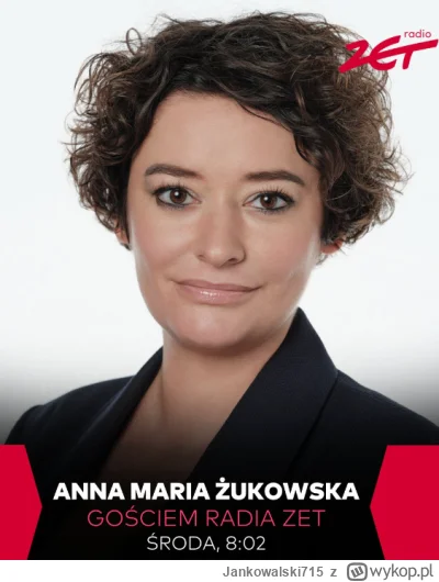 Jankowalski715 - Jutro porannym gościem Radia Zet Anna Maria Żukowska z Lewicy. Czy L...