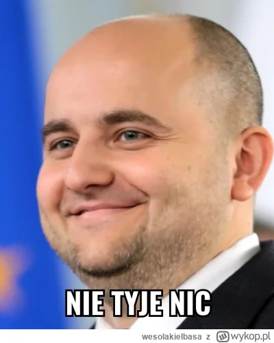 wesolakielbasa - Nie uważa, nie tyje, i nie wyje nic. #polityka
