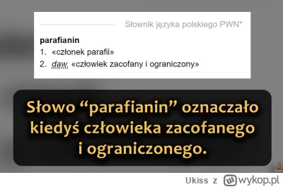 Ukiss - Mówiło się tak również o osobie ze wsi, bez ogłady i wykształcenia. Dzisiaj t...