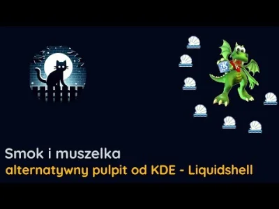 K.....e - Dziś nieznana ciekawostka ze stajni #KDE - pulpit LiquidShell: https://yout...