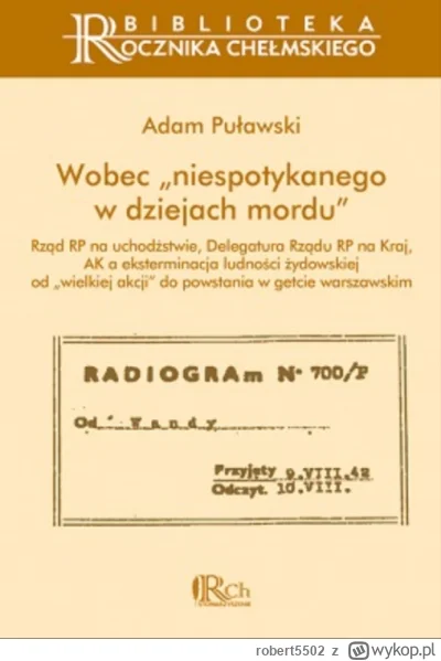 robert5502 - Co sie dzie z historykiem, którego dziewięc lat prac, nie potwierdza pol...