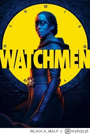 WLADCA_MALP - NR 188 #serialseries 
LISTA SERIALI

Watchmen

Twórcy: Damon Lindelof
I...