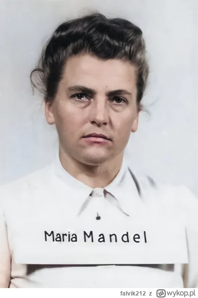 falvik212 - Maria Mandl miała wiele pseudonimów. Jedni nazywali ją Mandelką, inni Obe...