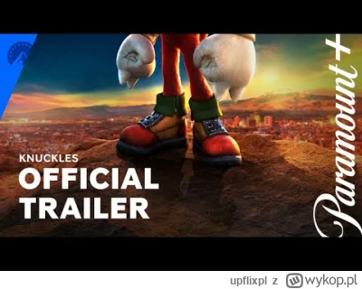 upflixpl - Knuckles | Zwiastun nowego serialu Paramount+

"Knuckles" to pierwszy se...