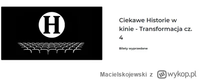 Macielskojewski - Planuje ktoś może tutaj sprzedać bilety na "Ciekawe Historie w kini...