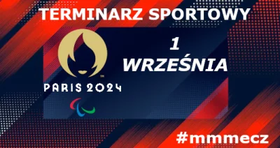 mmm_MMM - 1 września - niedziela - terminarz sportowy #mmmecz

Piłka nożna ⚽

🇵🇱 //...