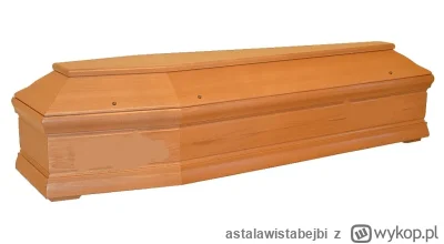 astalawistabejbi - Akat śmiaś mi się kce bo trumna ma już pourywane uchwyty pewne som...