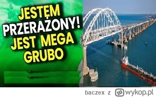 baczex - Tymczasem Most Krymski
#ukraina