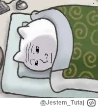 Jestem_Tutaj - Szczanie mie obudziło i teraz nie zasnę (╥﹏╥)