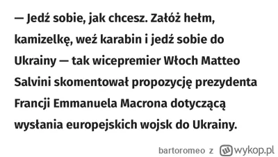 bartoromeo - Podpisuję się pod słowami Salviniego. A oburzonym wykopkom, które piszą ...