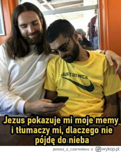januszzczarnolasu - #memy #humorobrazkowy #jezus #heheszki