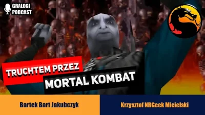 POPCORN-KERNAL - Druga część rozmowy o serii gier Mortal Kombat - [NRGeek i Bart]

Cz...