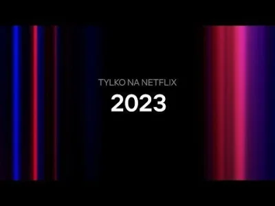 upflixpl - Premiery 2023 w serwisie Netflix. Zagraniczne nowości oraz wyczekiwane kon...