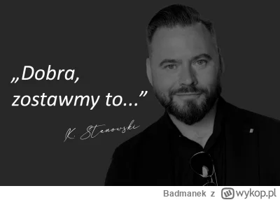 Badmanek - #polityka #kanalzero #ukradzione