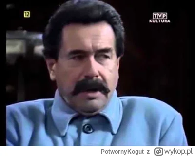 PotwornyKogut - najlepszy cytat na nasze czasy: Gajos jako Stalin o artystach