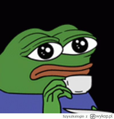 Szyszkalogin - #przegryw Pije kawe woseba ta kawa budzi mnie.