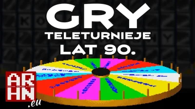 POPCORN-KERNAL - Od "Koła Fortuny" do "Żulionerów" - gry-teleturnieje lat 90.
LINK: h...