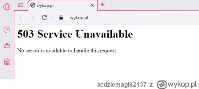 bedziemagik2137 - Dlaczego wykop nie działa na opera gx, a na google chrome dziala? Z...