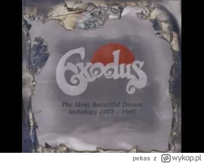 pekas - #muzyka #rock #polskamuzyka #rockprogresywny #polskirock #exodus
Exodus - S...