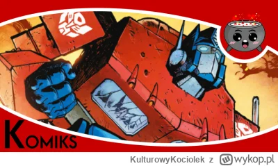 KulturowyKociolek - Tom pierwszy Transformers, autorstwa Daniela Warrena Johnsona i M...