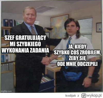 kodijak - #heheszki #takaprawda #samozycie #pracbaza