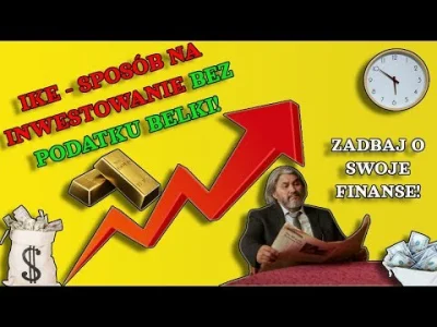 beny7777 - Hej,
Nagrałem właśnie film o koncie IKE. Może ktoś z was właśnie zastanawi...