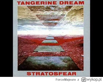 ForceMajeure - Tangerine dream - Stratosfear
#muzyka #muzykaelektroniczna
Właśnie lec...